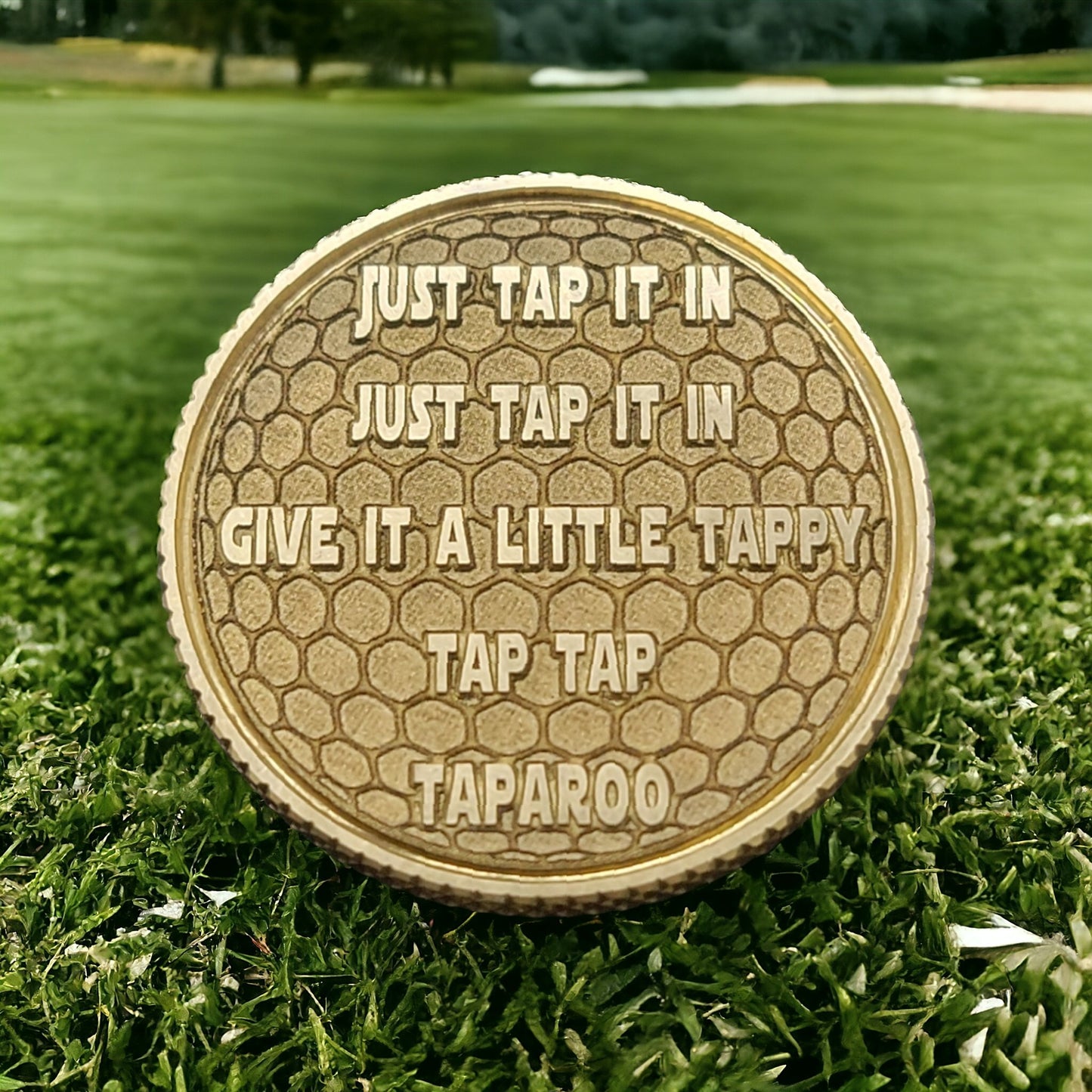 "Just Tap It In" CNC Machined Laser Engraved Solid Brass Golf Ball Marker