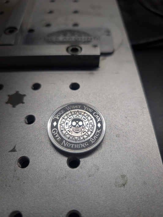 Take What You Can-Give Nothing Back CNC Machined Laser Engraved Billet Aluminum Golf Ball Marker